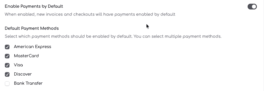 Settings panel showing Enable Payments by Default toggle and checkboxes for Amex, MasterCard, Visa, Discover, and Bank Transfer